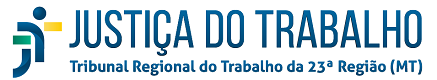 Justiça do Trabalho - TRT 23ª Região (MT)